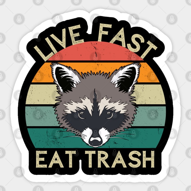 Live Fast Eat Trash | Raccoon Design Sticker by leo-jess